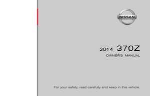 2014 NISSAN 370Z COUPE Owners Manual