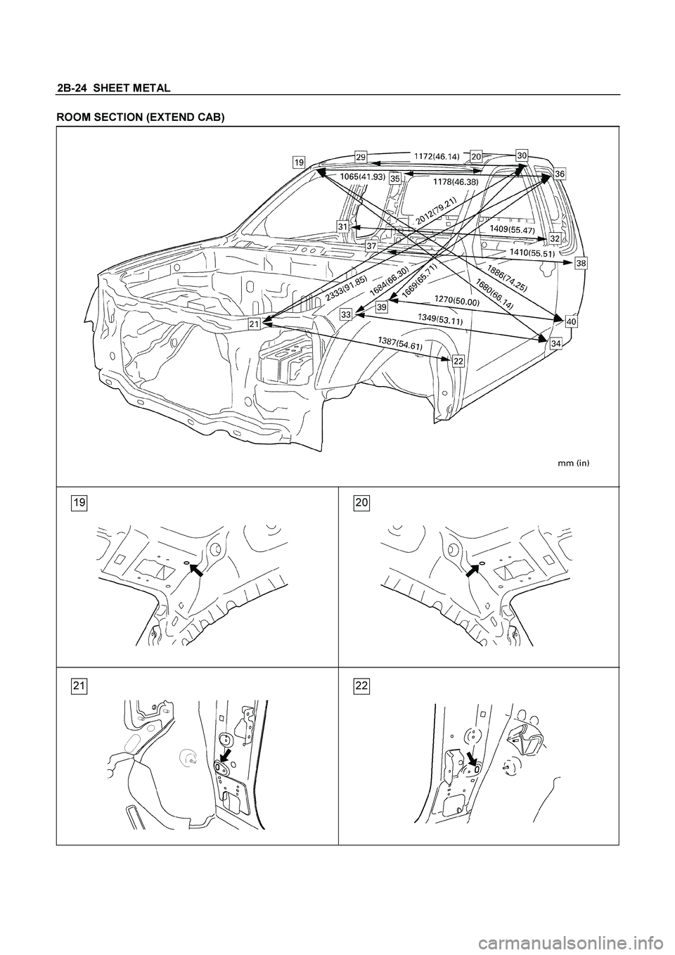 ISUZU TF SERIES 2004  Workshop Manual 2B-24  SHEET METAL 
ROOM SECTION (EXTEND CAB)
 
  
 
 
 
 
  
  
 
 
 
 
  
  
 
19 20
21 22
 
 
  