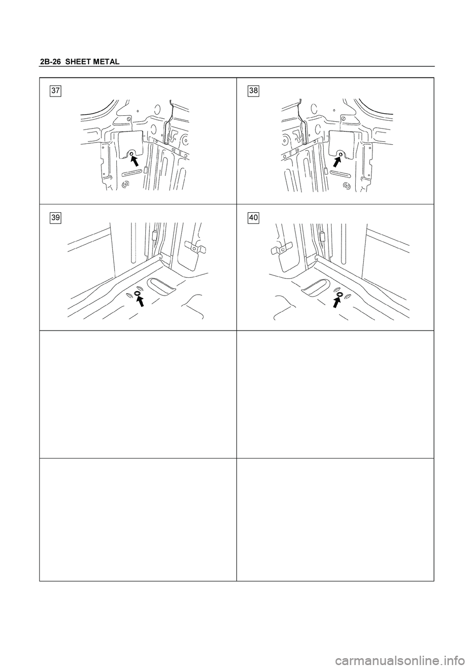 ISUZU TF SERIES 2004  Workshop Manual 2B-26  SHEET METAL 
  
 
 
  
  
 
 
 
 
  
  
 
 
 
 
 
 
 
 
 
 
 
 
 
 
  
 
 
 
 
 
 
 
 
 
 
 
 
 
 
 
  
 
 
 
37 38
39 40
 
  